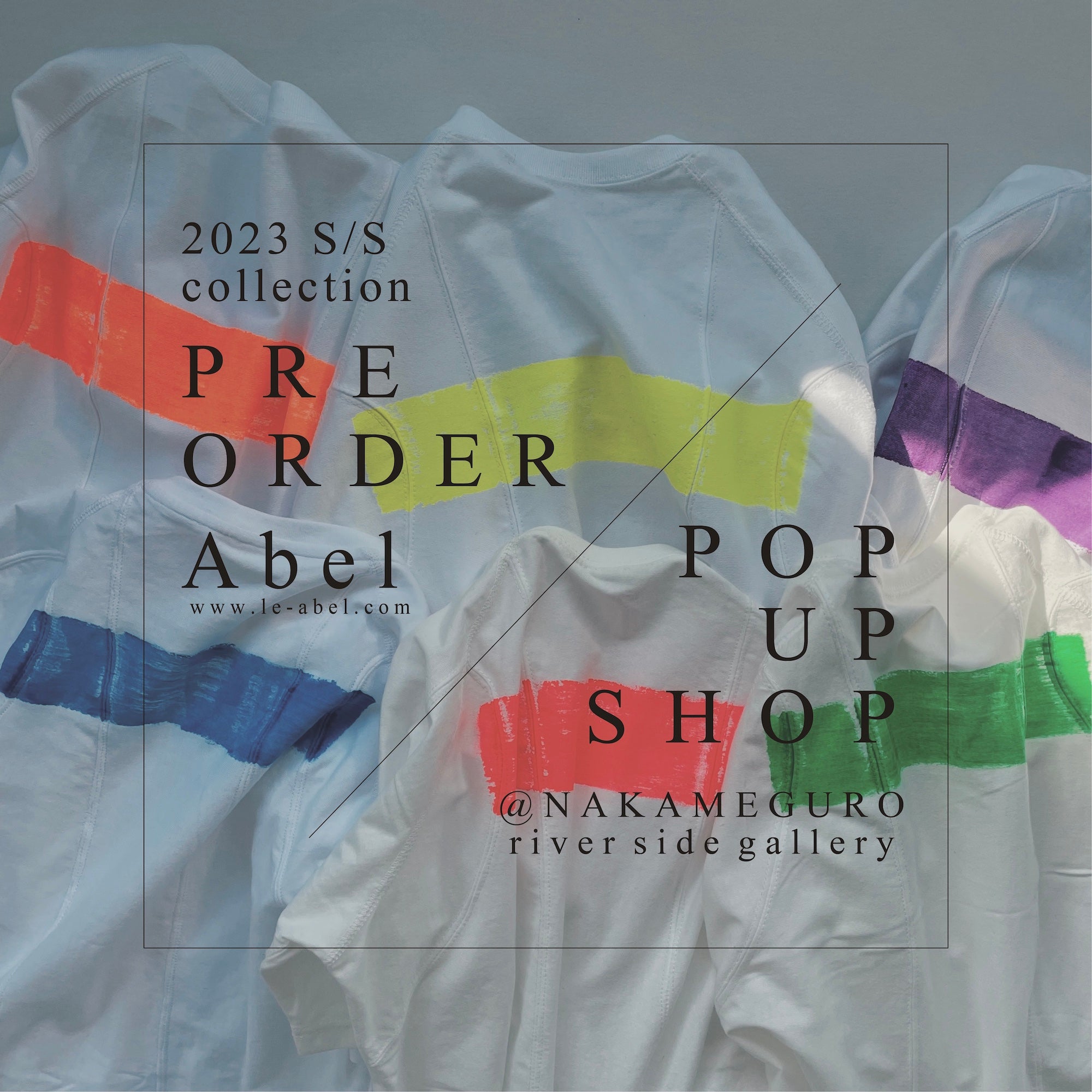 【Abel ’23 S/S collection PRE-ORDER & POP UP SHOP】